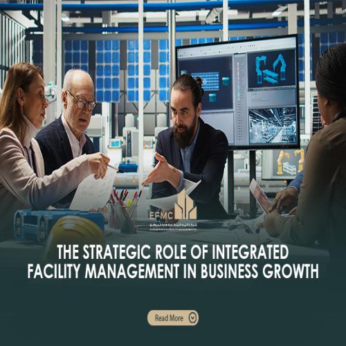 The Strategic Role of Integrated Facility Management in Business Growth
